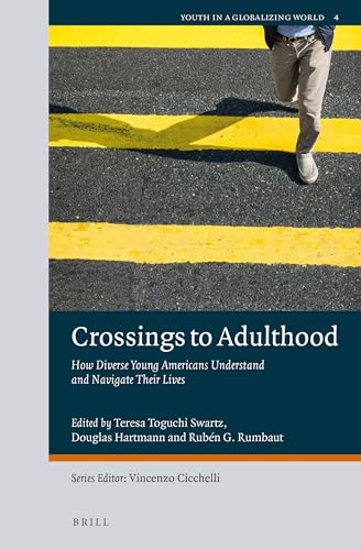 Imagen de archivo de Crossings to Adulthood: How Diverse Young Americans Understand and Navigate Their Lives a la venta por Revaluation Books