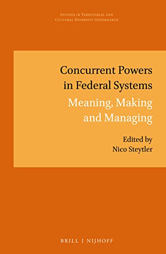 Stock image for Concurrent Powers in Federal Systems: Meaning, Making, and Managing (Studies in Territorial and Cultural Diversity Governance): Meaning, Making, Managing: 8 for sale by WorldofBooks