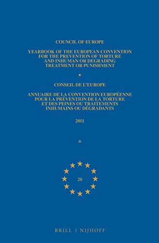Stock image for Yearbook of the European Convention for the Prevention of Torture and Inhuman or Degrading Treatment or Punishment 2011: Annuaire De La Convention Europenne Pour La Prvention De La Torture Et Des Peines Ou Traitements Inhumain Ou Dgradants for sale by Revaluation Books