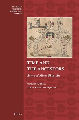 Stock image for Time and the Ancestors: Aztec and Mixtec Ritual Art for sale by Revaluation Books