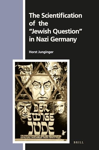 Stock image for The Scientification of the "jewish Question" in Nazi Germany (Numen Book) for sale by Rob the Book Man