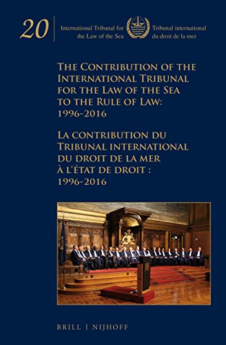 Imagen de archivo de The Contribution of the International Tribunal for the Law of the Sea to the Rule of Law 1996-2016/ La contribution du Tribunal international du droit de la mer  l tat de droit 1996-2016: La Contribution Du Tribunal International Du Droit De La Mer  L tat De Droit 1996-2016 a la venta por Revaluation Books