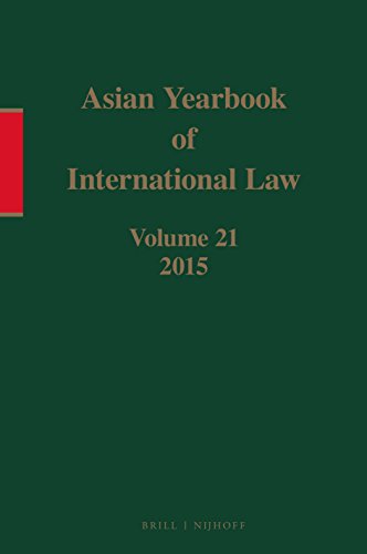 Beispielbild fr Asian Yearbook of International Law, Volume 21 (2015) zum Verkauf von ThriftBooks-Atlanta