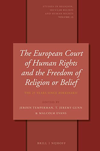 Stock image for The European Court of Human Rights and the Freedom of Religion or Belief: The 25 Years Since Kokkinakis for sale by Revaluation Books