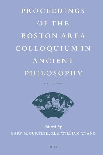 9789004348103: Proceedings of the Boston Area Colloquium in Ancient Philosophy (32)