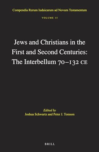 Stock image for Jews and Christians in the First and Second Centuries: The Interbellum 70-132 Ce for sale by Revaluation Books
