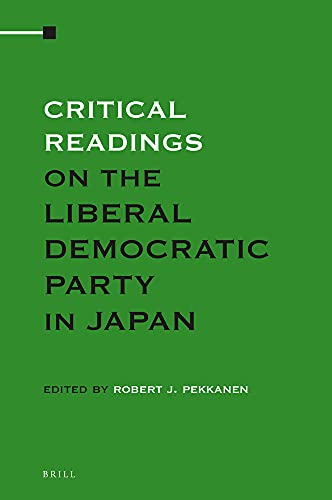 Stock image for Critical Readings on the Liberal Democratic Party in Japan: Vol 4 for sale by Revaluation Books