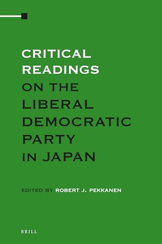Stock image for Critical Readings on the Liberal Democratic Party in Japan: Vol 1 for sale by Revaluation Books
