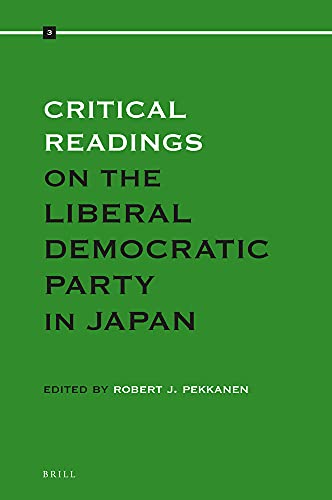 Stock image for Critical Readings on the Liberal Democratic Party in Japan: Vol 3 for sale by Revaluation Books