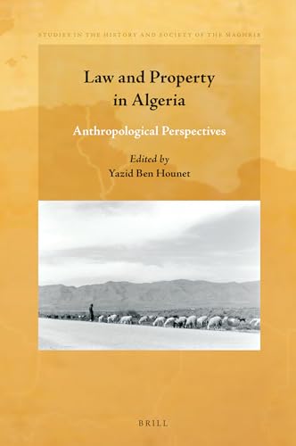 Beispielbild fr Law and Property in Algeria: Anthropological Perspectives zum Verkauf von Revaluation Books