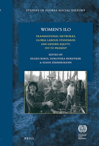 Imagen de archivo de Women's Ilo: Transnational Networks, Global Labour Standards, and Gender Equity, 1919 to Present a la venta por Revaluation Books