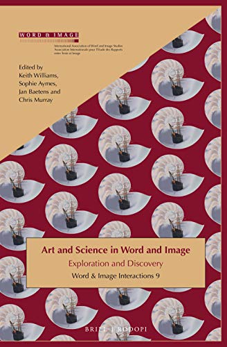 Beispielbild fr Art and Science in Word and Image: Exploration and Discovery zum Verkauf von Revaluation Books