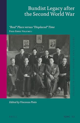 Beispielbild fr Bundist Legacy after the Second World War. "Real" Place versus "Displaced" Time zum Verkauf von ERIC CHAIM KLINE, BOOKSELLER (ABAA ILAB)