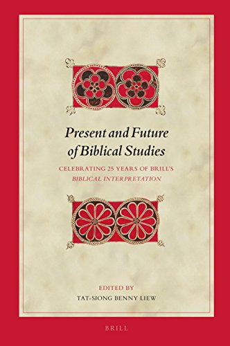 Beispielbild fr Present and Future of Biblical Studies: Celebrating Twenty-five Years of Brill's Biblical Interpretation zum Verkauf von Revaluation Books