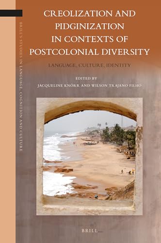 Stock image for Creolization and Pidginization in Contexts of Postcolonial Diversity (Brill's Studies in Language, Cognition and Culture) for sale by Joseph Burridge Books