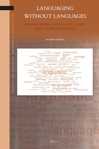 Imagen de archivo de Languaging Without Languages: Beyond Metro, Multi, Poly, Plur and Translanguaging a la venta por Revaluation Books