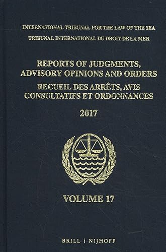 Imagen de archivo de Reports of Judgments, Advisory Opinions and Orders / Receuil des arrets, avis consultatifs et ordonnances 2017: Vol 17 a la venta por Revaluation Books