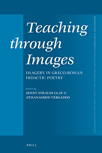 9789004373488: Teaching Through Images: Imagery in Greco-Roman Didactic Poetry