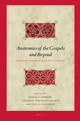 Stock image for Anatomies of the Gospels and Beyond: Essays in Honor of R. Alan Culpepper for sale by Revaluation Books