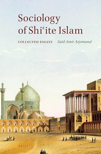 9789004380479: Sociology of Shiʿite Islam: Collected Essays