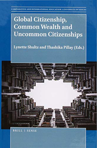 Imagen de archivo de Global Citizenship, Common Wealth and Uncommon Citizenships a la venta por Revaluation Books