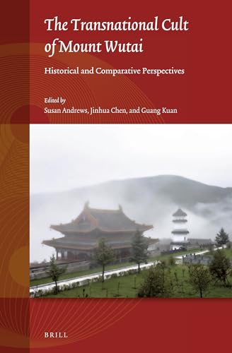 9789004385429: The Transnational Cult of Mount Wutai: Historical and Comparative Perspectives