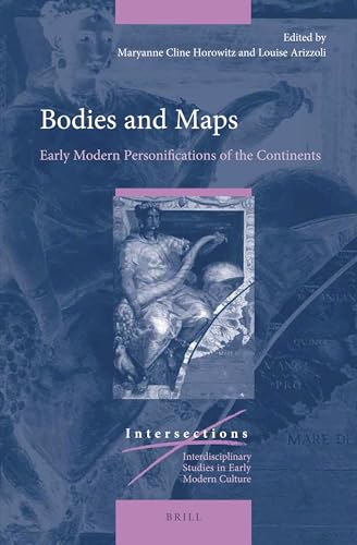 Stock image for Bodies and Maps Early Modern Personifications of the Continents for sale by Michener & Rutledge Booksellers, Inc.