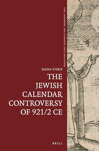 Stock image for The Jewish Calendar Controversy of 921/2 Ce for sale by Revaluation Books