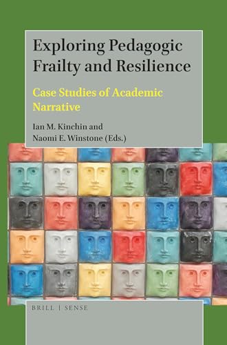 9789004388963: Exploring Pedagogic Frailty and Resilience: Case Studies of Academic Narrative