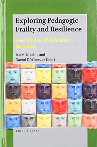 9789004388970: Exploring Pedagogic Frailty and Resilience: Case Studies of Academic Narrative