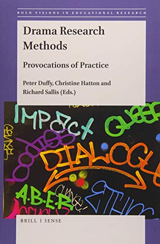 9789004389540: Drama Research Methods: Provocations of Practice