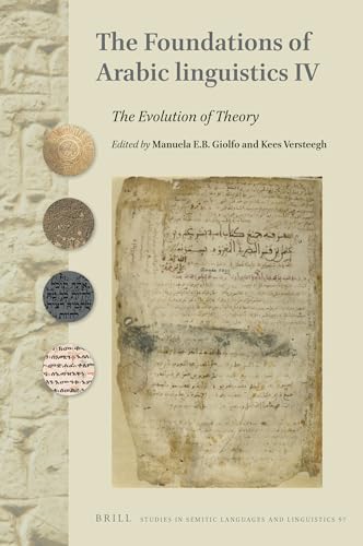Stock image for The Foundations of Arabic Linguistics: The Evolution of Theory: Vol 4 for sale by Revaluation Books