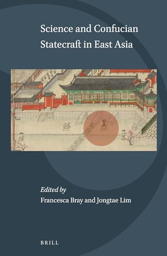 Stock image for Science and Confucian Statecraft in East Asia for sale by Revaluation Books