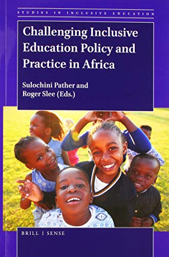 Imagen de archivo de Challenging Inclusive Education Policy and Practice in Africa a la venta por Revaluation Books