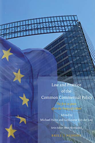Imagen de archivo de Law and Practice of the Common Commercial Policy The first 10 years after the Treaty of Lisbon (Studies in Eu External Relations) a la venta por GF Books, Inc.