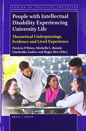 Imagen de archivo de People With Intellectual Disability Experiencing University Life: Theoretical Underpinnings, Evidence and Lived Experience a la venta por Revaluation Books