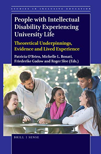 Imagen de archivo de People With Intellectual Disability Experiencing University Life: Theoretical Underpinnings, Evidence and Lived Experience a la venta por Revaluation Books