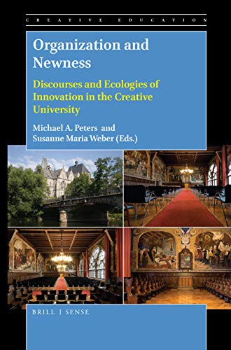 Stock image for Organization and Newness: Discourses and Ecologies of Innovation in the Creative University for sale by Revaluation Books