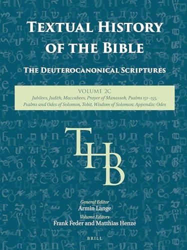 Stock image for Textual History of the Bible: The Deuterocanonical Scriptures: Jubilees, Judith, Maccabees, Prayer of Manasseh, Psalms 151-155, Psalms and Odes of Solomon, Tobit, Wisdom of Solomon: Vol 2 for sale by Revaluation Books