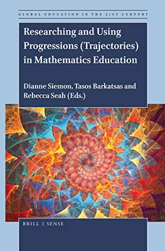 Imagen de archivo de Researching and Using Progressions (Trajectories) in Mathematics Education a la venta por Revaluation Books