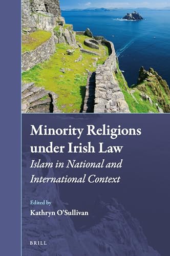 Beispielbild fr Minority Religions Under Irish Law: Islam in National and International Context zum Verkauf von Revaluation Books