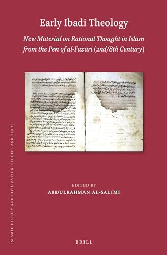 Stock image for Early Ibadi Theology: New Material on Rational Thought in Islam from the Pen of Al-Fazari (2nd/8th Century): 182 (Islamic History and Civilization): . from the Pen of al-Fazari (2nd/8th Century) for sale by Revaluation Books