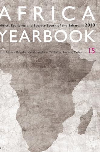 Africa Yearbook Volume 15: Politics, Economy and Society South of the Sahara in 2018 - Victor Adetula,Benedikt Kamski,Andreas Mehler,Henning Melber