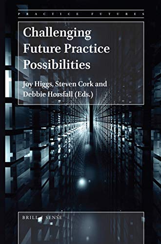 Imagen de archivo de Challenging Future Practice Possibilities a la venta por Revaluation Books