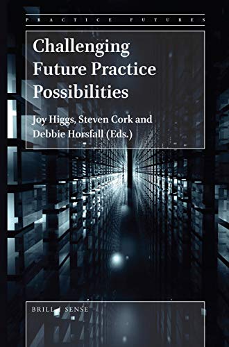 Stock image for Challenging Future Practice Possibilities for sale by Revaluation Books