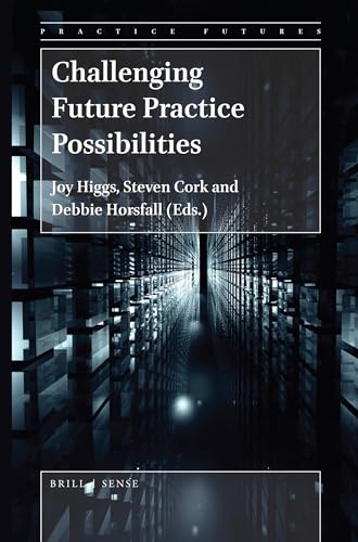 Stock image for Challenging Future Practice Possibilities for sale by Revaluation Books