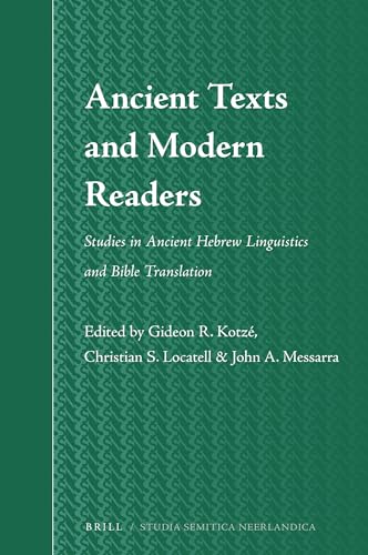 Stock image for Ancient Texts and Modern Readers. Studies in Ancient Hebrew Linguistics and Bible Translation. Studia Semitica Neerlandica, Volume 71. for sale by Antiquariaat Spinoza