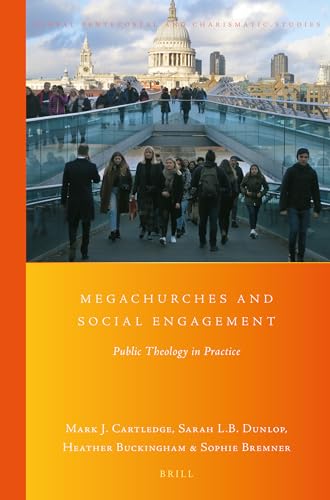 Stock image for Megachurches and Social Engagement : Public Theology in Practice for sale by Better World Books