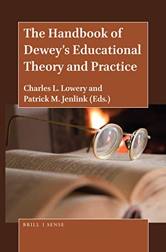 Beispielbild fr The Handbook of Dewey s Educational Theory and Practice zum Verkauf von Revaluation Books