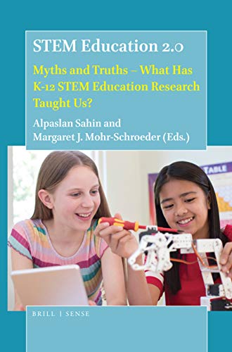 Imagen de archivo de Stem Education 2.0: Myths and Truths - What Has K-12 Stem Education Research Taught Us? a la venta por Buchpark